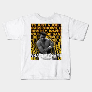 Muhammad Ali | Legend | Boxing | Whats my name Kids T-Shirt